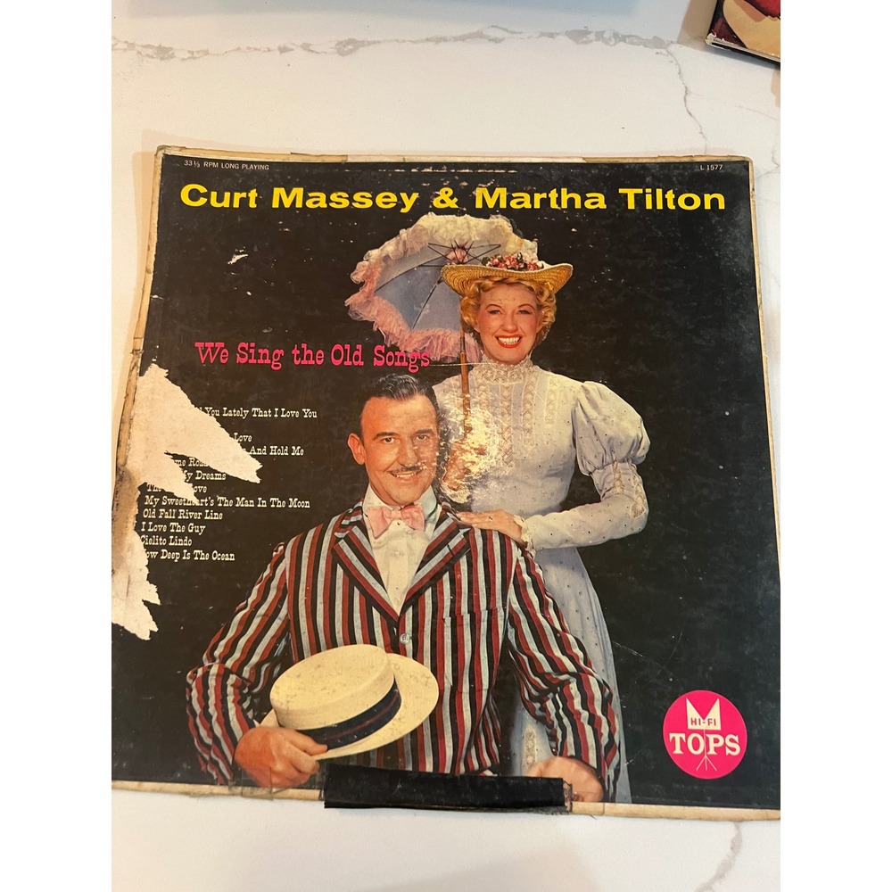 Curt Massey Martha Tilton We Sing the Old Songs Vinyl LP Tops L1577 Hi-Fi 33 RPM